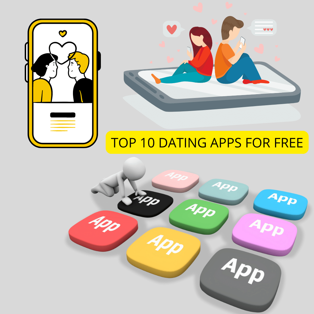 Top 10 dating apps for free 2022